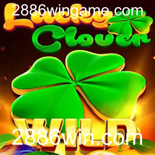 LuckyClover: Descubra o Novo Jogo de Azar da 2886win.com