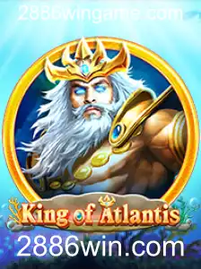 Explore o Mundo Fascinante de KingofAtlantis: Jogue e Ganhe com 2886win.com